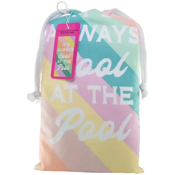Quick Dry Beach Towel- Its Always Cool at the Pool